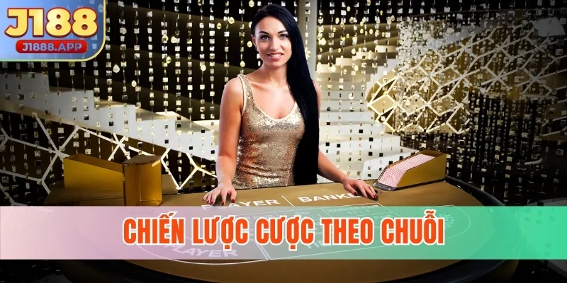 Chiến lược cược theo chuỗi