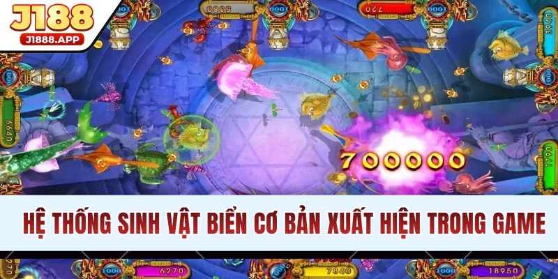 Hệ thống các loài sinh vật biển cơ bản xuất hiện trong game
